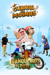 PT ▎ Curral de Moinas: Os Banqueiros do Povo - A Série