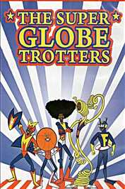 EN ▎ The Super Globetrotters