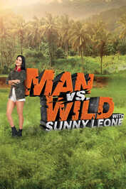 IN ▎ Man vs Wild with Sunny Leone (MULTI)
