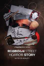 BN ▎ Robinson Street Horror Story: Myth VS Reality