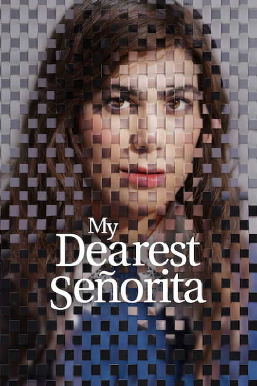 EN ▎ My Dearest Señorita EN ▎ My Dearest Señorita