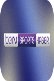 TR ▎BEIN SPORTS HABER FHD